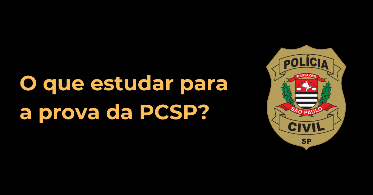 Banner com brasão da PCSP e escrito o que estudar para a prova da PCSP